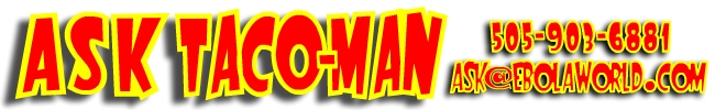 Ask Taco-Man